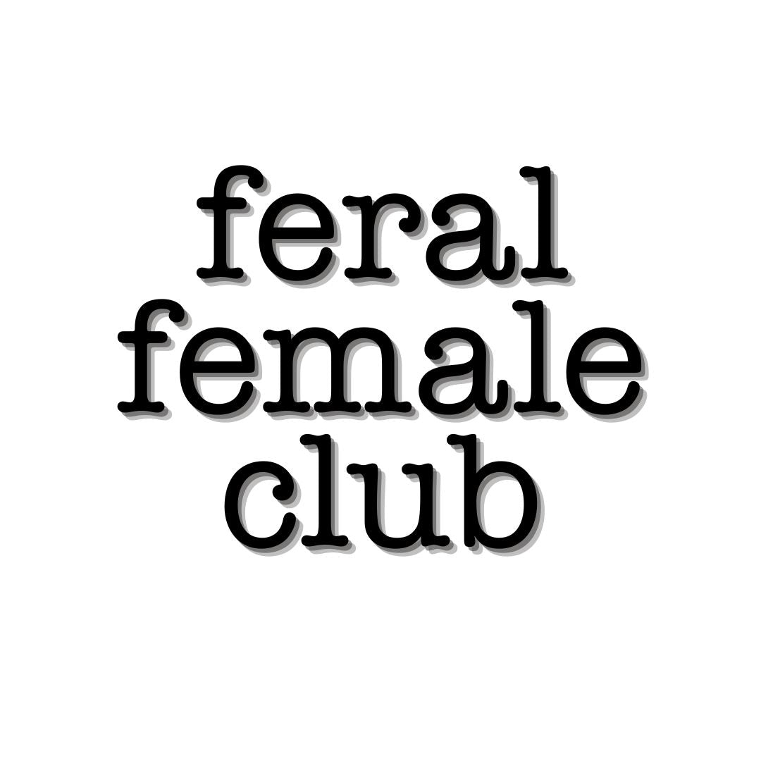 Feral Female Club